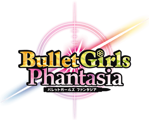 Bullet Girls: Phantasia