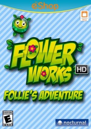 Flowerworks HD: Follie's Adventure