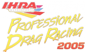IHRA Professional Drag Racing 2005
