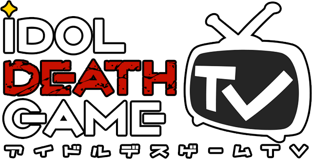 Idol Death Game TV