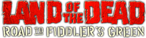 Land of the Dead: Road to Fiddler's Green