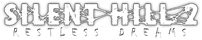 Silent Hill 2: Restless Dreams