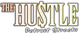 The Hustle: Detroit Streets