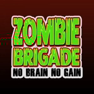 Zombie Brigade: No Brain No Gain