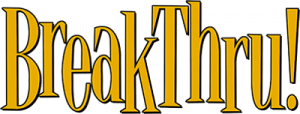 BreakThru!