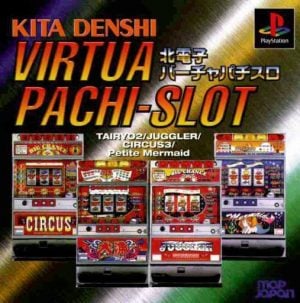 Kita Denshi: Virtua Pachi-Slot