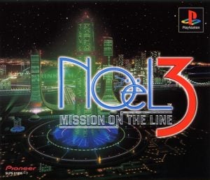 NOeL 3: Mission on the Line
