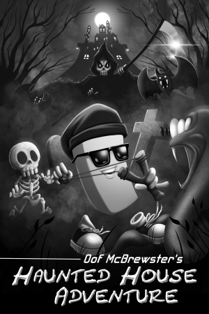 Oof McBrewster's Haunted House Adventure