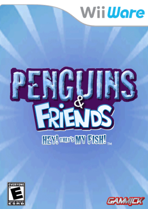 Penguins & Friends: Hey! That's My Fish!