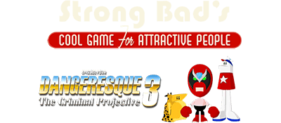 Strong Bad's Cool Game for Attractive People Episode 4: Dangeresque 3: The Criminal Projective