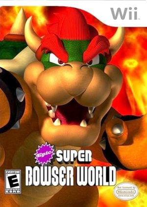 Epic Super Bowser World