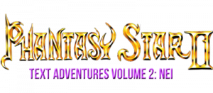 Phantasy Star II Text Adventure Volume 2: Nei's Adventure