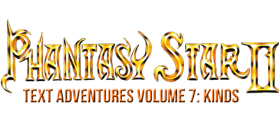 Phantasy Star II Text Adventure Volume 7: Kinds's Adventure