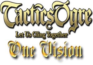 Tactics Ogre: Let Us Cling Together: One Vision