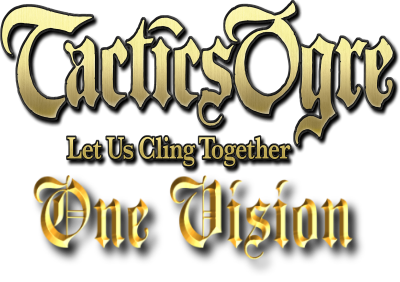 Tactics Ogre: Let Us Cling Together: One Vision