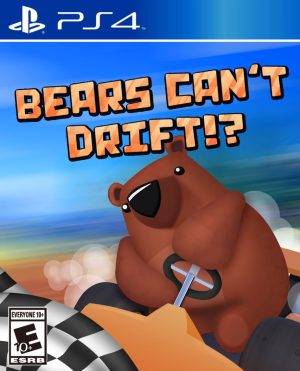 Bears Can’t Drift!?