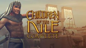 Children of the Nile Complete