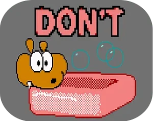 Don't Eat Soap!