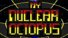 My Nuclear Octopus