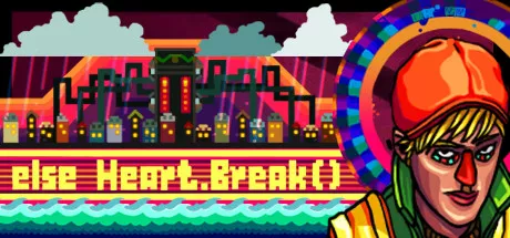 else Heart.Break()