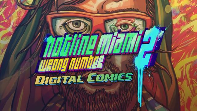 Hotline Miami 2: Wrong Number – Digital Comics