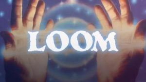 LOOM™