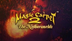 Magic Carpet™ 2: The Netherworlds