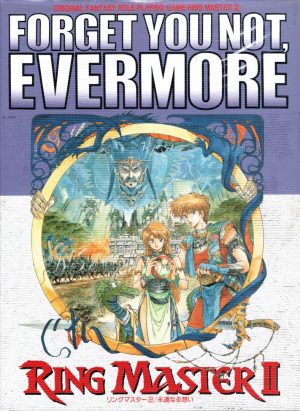 Ring Master II: Forget You Not, Evermore