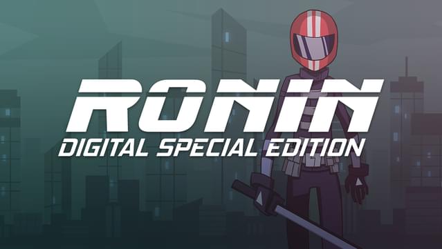 Ronin: Digital Special Edition