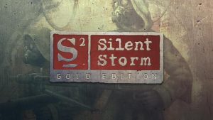 S2: Silent Storm Gold Edition