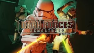 STAR WARS™: Dark Forces Remaster