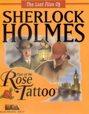 The Lost Files of Sherlock Holmes: The Case of the Rose Tattoo
