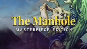 The Manhole: Masterpiece Edition