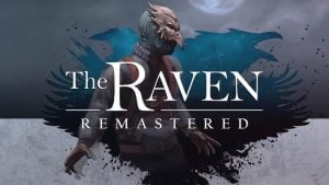 The Raven Remastered