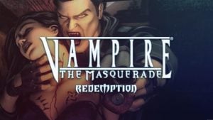 Vampire: The Masquerade – Redemption