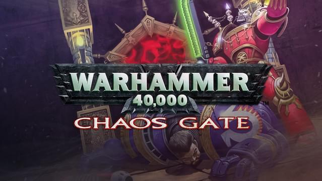 Warhammer 40,000: Chaos Gate