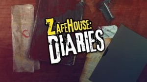 Zafehouse: Diaries