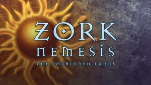 Zork Nemesis: The Forbidden Lands