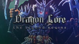 Dragon Lore: The Legend Begins