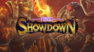 FORCED SHOWDOWN