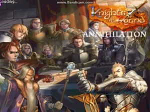 Knights of the Round Annihilation