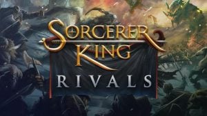 Sorcerer King – Rivals