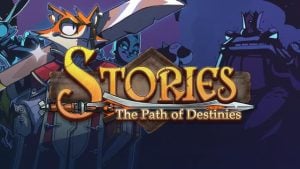 Stories: The Path of Destinies