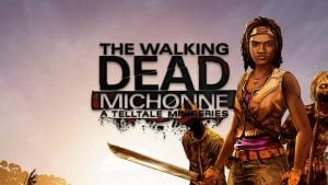The Walking Dead: Michonne – A Telltale Miniseries