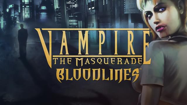 Vampire®: The Masquerade – Bloodlines™