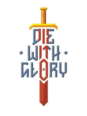 Die With Glory