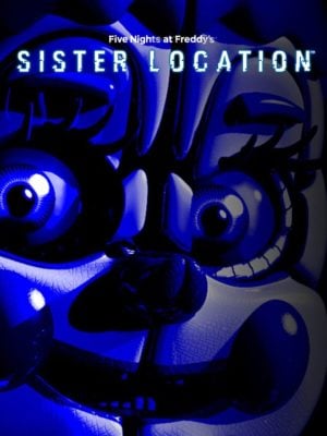 Five Nights at Freddy’s: Sister Location
