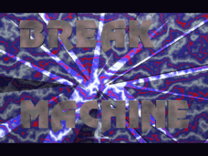 Break Machine