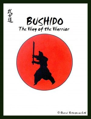 Bushido: The Way of the Warrior