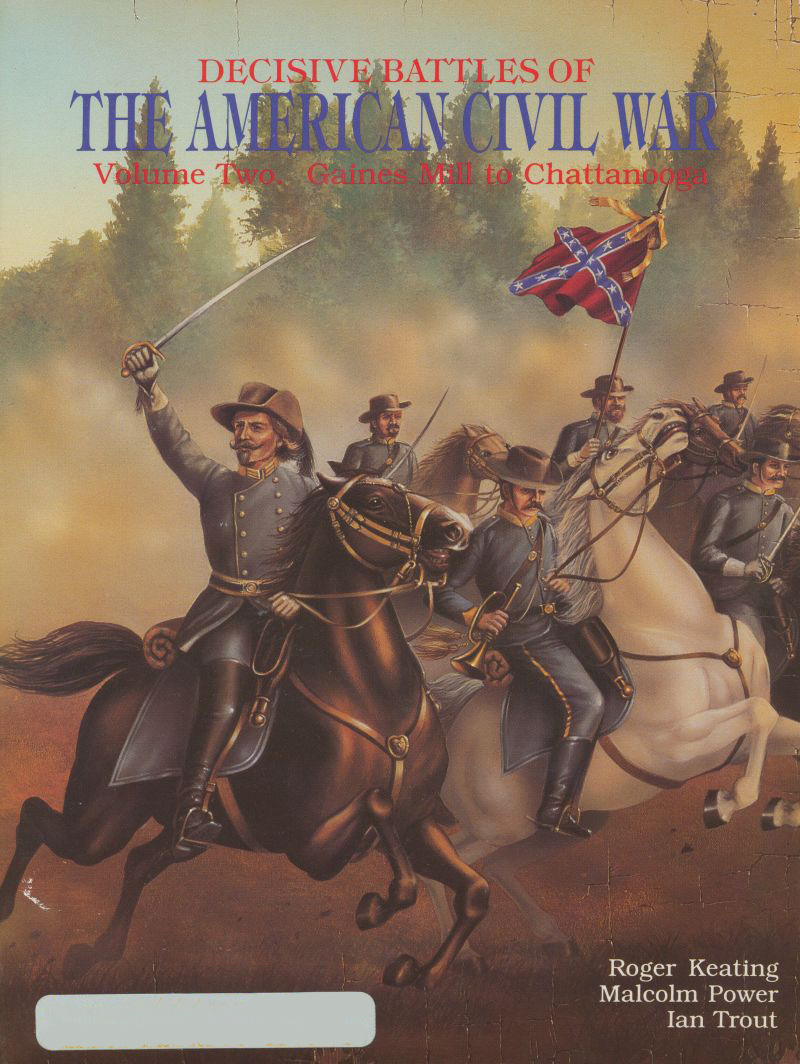 Decisive Battles of the American Civil War: Volume Two: Gaines Mill to Chattanooga_0